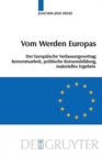 Image for Vom Werden Europas : Der Europaische Verfassungsvertrag: Konventsarbeit, Politische Konsensbildung, Materielles Ergebnis