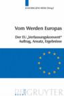 Image for Vom Werden Europas : Der Europaische Verfassungsvertrag: Konventsarbeit, politische Konsensbildung, materielles Ergebnis