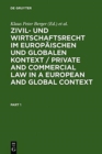 Image for Zivil- und Wirtschaftsrecht im Europaischen und Globalen Kontext / Private and Commercial Law in a European and Global Context