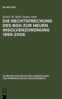 Image for Die Rechtsprechung des BGH zur neuen Insolvenzordnung 1999-2006