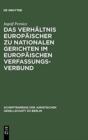Image for Das Verhaltnis Europaischer Zu Nationalen Gerichten Im Europaischen Verfassungsverbund
