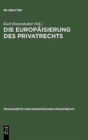 Image for Die Europaisierung des Privatrechts