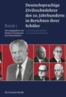 Image for Deutschsprachige Zivilrechtslehrer des 20. Jahrhunderts in Berichten ihrer Sch?ler Band 1