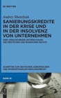 Image for Sanierungskredite in Der Krise Und in Der Insolvenz Von Unternehmen : Eine Vergleichende Untersuchung Des Deutschen Und Russischen Rechts