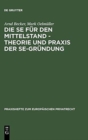 Image for Die Se Fur Den Mittelstand - Theorie Und Praxis Der Se-Grundung