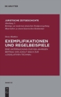 Image for Exemplifikationen Und Regelbeispiele : Eine Untersuchung Zum 100-Jahrigen Beitrag Von Adolf Wach Zur Legislativen Technik