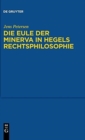 Image for Die Eule der Minerva in Hegels Rechtsphilosophie