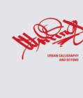 Image for Writing  : urban calligraphy and beyond