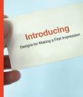 Image for Introducing  : designs for making a first impression