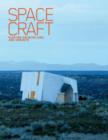 Image for Space craft  : fleeting architecture and hideouts