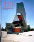 Image for Space craft 2  : more fleeting architecture and hideouts