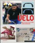 Image for Velo  : bicycle culture and design