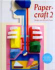 Image for Papercraft 2  : design and art with paper : v. 2
