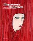 Image for Illustrators unlimited  : the essence of contemporary illustration
