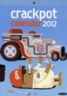 Image for Crackpot: Weekly Calendar 2012