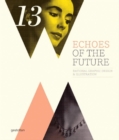 Image for Echoes of the future  : rational graphic design &amp; illustration