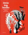 Image for Little big books  : illustrations for children&#39;s picture books