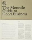 Image for The Monocle Guide to Good Business