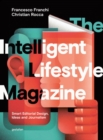 Image for The intelligent lifestyle magazine  : smart editorial design, ideas and journalism