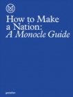 Image for How to run a nation  : a Monocle guide