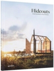 Image for Hideouts : Grand Vacations in Tiny Getaways