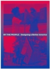 Image for By the people  : designing a better America