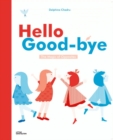 Image for Hello goodbye  : the magic of opposites