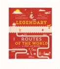 Image for Legendary routes of the world  : a pop-up book