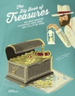 Image for The Big Book of Treasures : The Most Amazing Discoveries Ever Made and Still to be Made