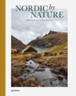 Image for Nordic By Nature : Nordic Cuisine and Culinary Excursions