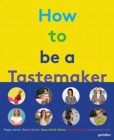 Image for How to Be a Tastemaker