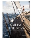 Image for Sailing the Seas : A Voyager&#39;s Guide to Oceanic Getaways