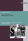 Image for Finding the Way Home : Young Peoples Stories of Gender, Ethnicity, Class, and Places in Hamburg and London