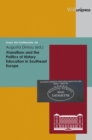 Image for Transitions and the Politics of History Education in Southeast Europe