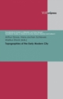 Image for Topographies of the Early Modern City