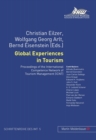 Image for Global Experiences in Tourism : Proceedings of the International Competence Network of Tourism Management (ICNT)