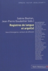 Image for Registres de Langue Et Argot(s) : Lieux D&#39;Emergence, Vecteurs de Diffusion