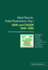 Image for DDR und CS(S)R 1949-1989 : Eine Beziehungsgeschichte am Anfang