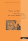 Image for Korruption und Bereicherung. Politische Biografie des Muenchner NSDAP-Fraktionsvorsitzenden Christian Weber (1883-1945)