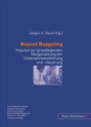 Image for Beyond Budgeting : Impulse zur Grundlegenden Neugestaltung der Unternehmensfuehrung und -steuerung