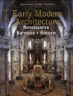 Image for Early modern architecture  : Renaissance, baroque, rococo