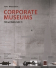 Image for Corporate Museums: Concepts, Ideas, Realisation