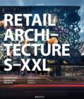 Image for Retail architecture S-XXL  : entwicklung, gestaltung, projekte