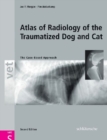 Image for Atlas of radiology of the traumatized dog and cat  : the case-based approach