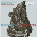 Image for Meteorites: Witnesses of the Origin of the Solar System