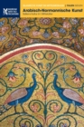 Image for Arabisch-Normannische Kunst : Siziliens Kultur im Mittelalter