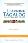 Image for Learning Tagalog - Fluency Made Fast and Easy - Workbook 2 (Book 5 of 7)