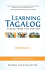 Image for Learning Tagalog - Fluency Made Fast and Easy - Workbook 3 (Book 7 of 7)