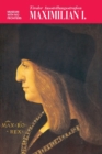 Image for Maximilian I