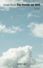 Image for Das Fenster zur Welt